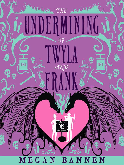 Title details for The Undermining of Twyla and Frank by Megan Bannen - Wait list